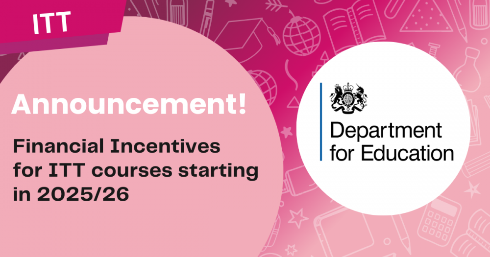 Financial Incentives for ITT courses starting in 2025/26